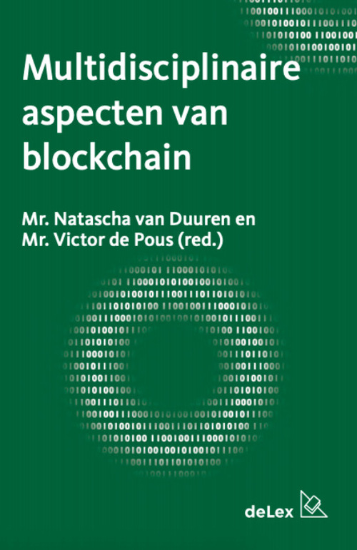 Multidisciplinaire aspecten van blockchain -  Natascha van Duuren, Victor de Pous (ISBN: 9789086920686)