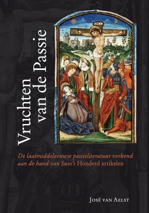 Vruchten van de Passie -  José van Aelst (ISBN: 9789087042226)