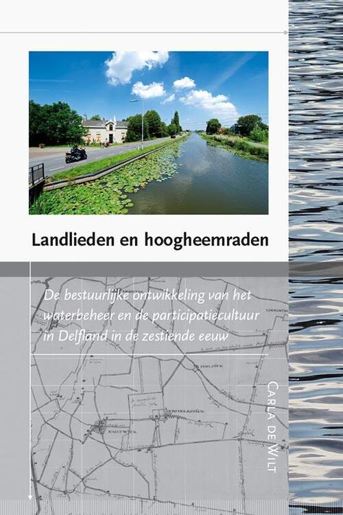 Landlieden en hoogheemraden -  Carla de Wilt (ISBN: 9789087045128)