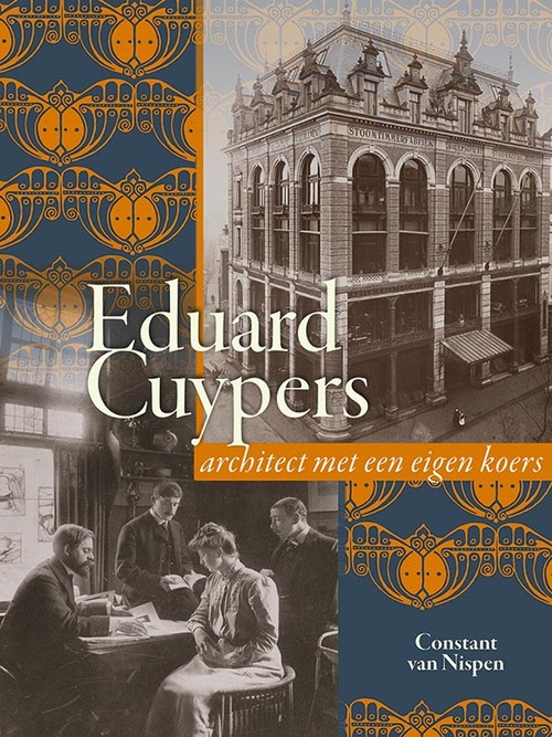 Eduard Cuypers (1859-1927 -  Constant van Nispen (ISBN: 9789087048815)