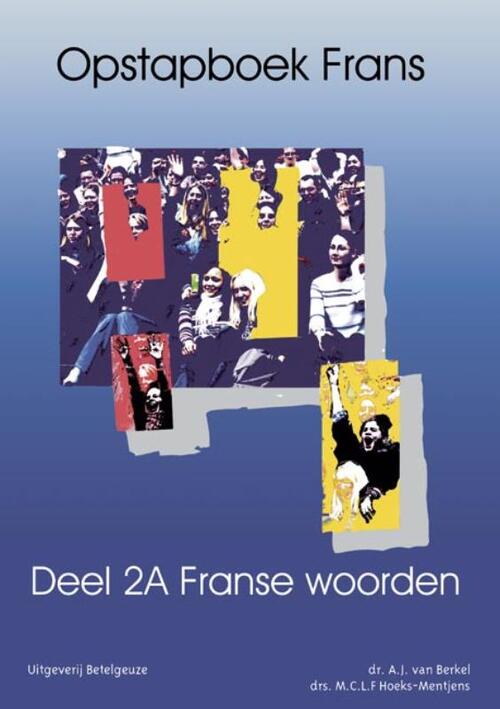 Opstapboek Frans -  A.J. van Berkel (ISBN: 9789087080143)