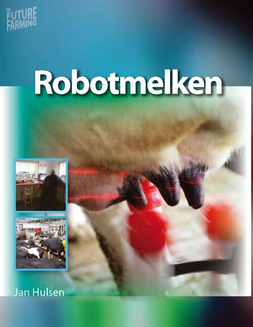 Robotmelken -  Jan Hulsen (ISBN: 9789087400231)