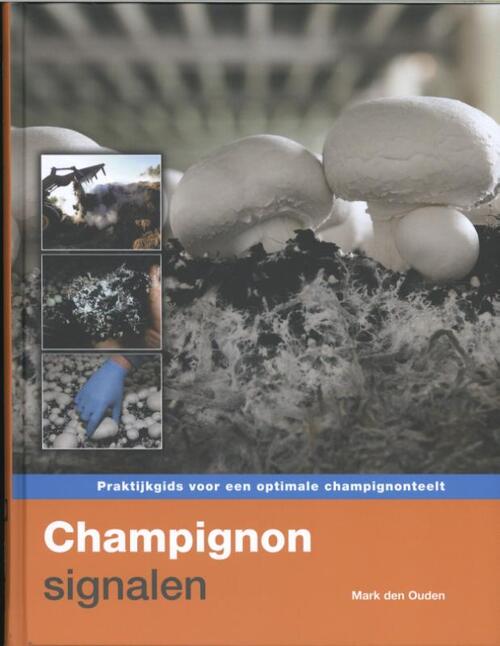 Champignonsignalen -  Mark den Ouden (ISBN: 9789087401092)