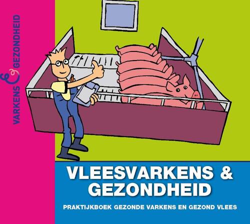 Vleesvarkens en gezondheid -  John van der Wielen, Manon Houben (ISBN: 9789087401276)