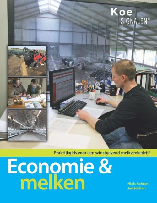 Economie en melken -  Jan Hulsen, Niels Achten (ISBN: 9789087402112)