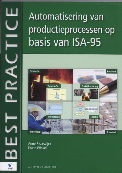 Automatisering van productieprocessen op basis van ISA-95 -  A. van Rissewijck, Erwin Winkel (ISBN: 9789087533465)