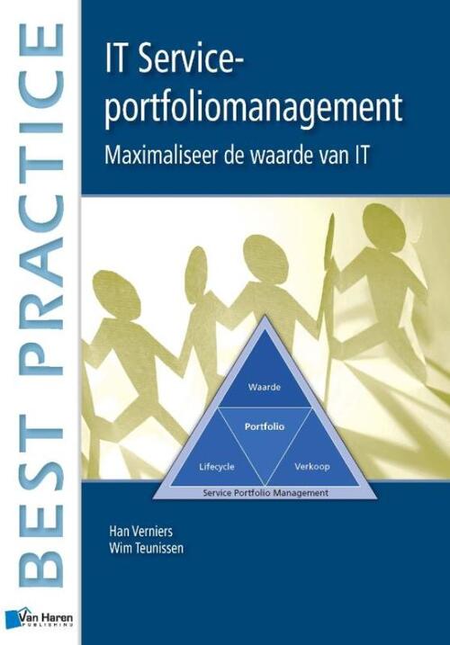 IT Service-portfoliomanagement -  H. Verniers, W. Teunissen (ISBN: 9789087536459)