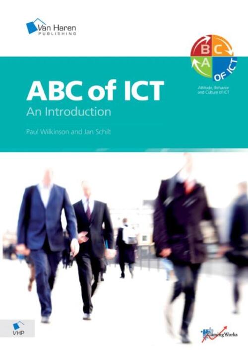 ABC of ICT -  Jan Schilt, Paul Wilkinson (ISBN: 9789087538736)