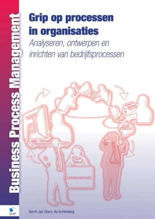 Grip op processen in organisaties -  Gert Jan Obers, Ko Achterberg (ISBN: 9789087538767)