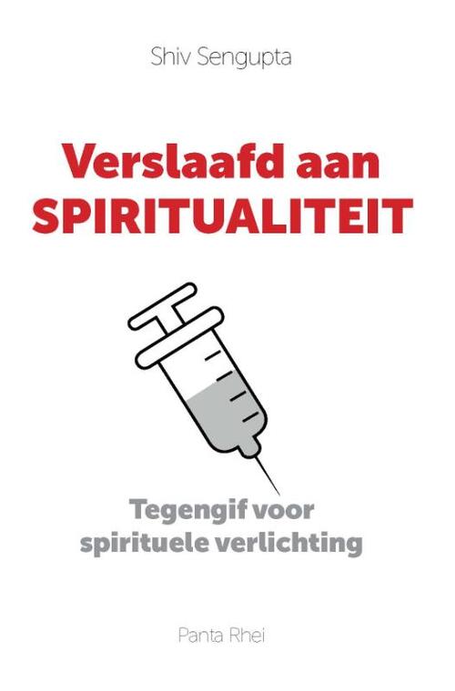 Verslaafd Aan Spiritualiteit Shiv Sengupta Boek Bruna