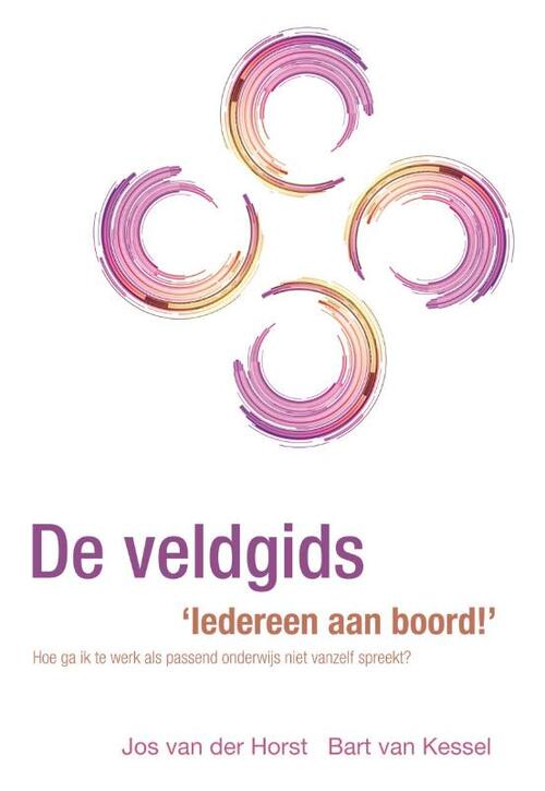 De veldgids 'Iedereen aan boord!' -  Bart van Kessel, Jos van der Horst (ISBN: 9789088506321)