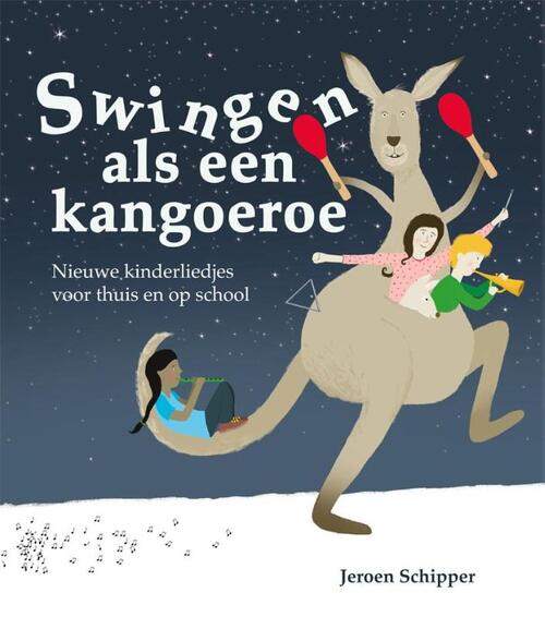 Swingen als een kangoeroe -  Jeroen Schipper (ISBN: 9789088506413)