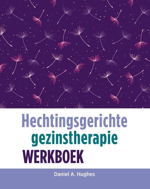 Hechtingsgerichte gezinstherapie -  Daniel A. Hughes (ISBN: 9789088507496)