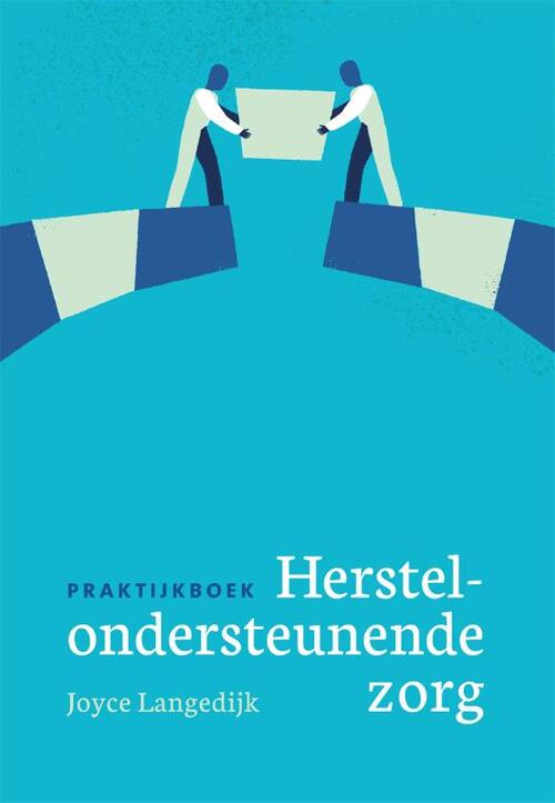 Praktijkboek herstelondersteunende zorg -  Joyce Langedijk (ISBN: 9789088507625)