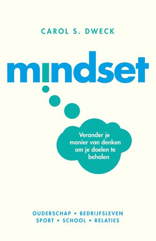 Mindset -  Carol S Dweck (ISBN: 9789088508097)