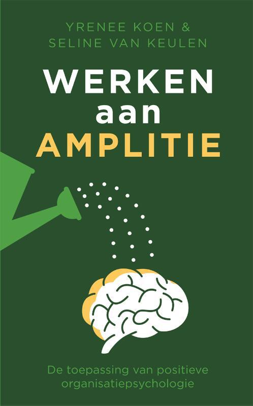 Werken aan amplitie -  Seline van Keulen, Yrenee Koen (ISBN: 9789088509599)