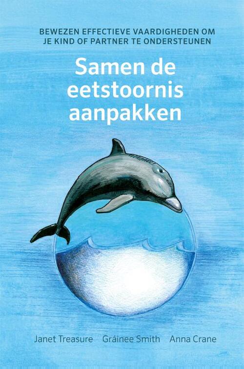 Samen de eetstoornis aanpakken -  Anna Crane, Gráinee Smith, Janet Treasure (ISBN: 9789088509773)