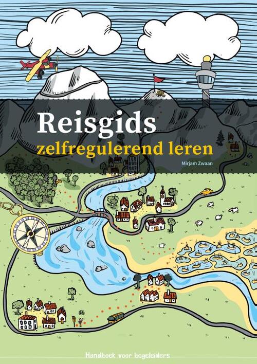 Reisgids zelfregulerend leren -  Mirjam Zwaan (ISBN: 9789088509827)