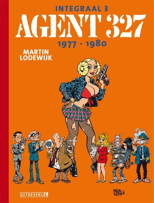 Agent 327 Integraal 3 - 1977 - 1980 -  Martin Lodewijk (ISBN: 9789088864810)