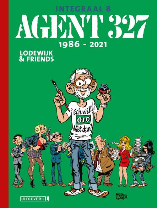 Agent 327 Integraal 8 | 1986 - 2021 -  Martin Lodewijk (ISBN: 9789088867590)