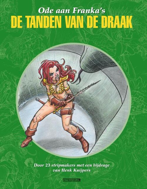 Henk Kuijpers Ode aan Franka’s De tanden van de draak #2 -   (ISBN: 9789088869587)