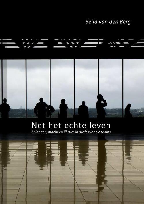 Net het Echte leven -  B.M. van den Berg (ISBN: 9789088900228)