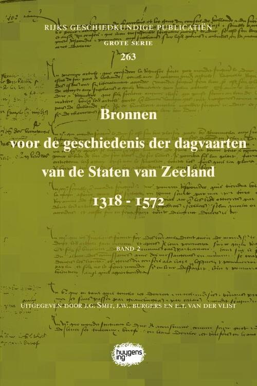 Bronnen voor de geschiedenis der dagvaarten van de Staten van Zeeland 1318 - 1572 -   (ISBN: 9789088906442)