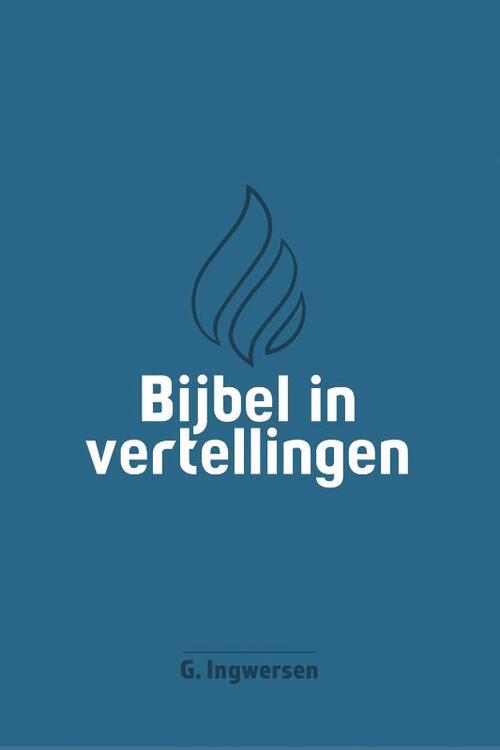 Bijbel in vertellingen -  G. Ingwersen (ISBN: 9789088973123)