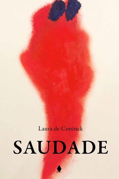 Saudade -  Laura de Coninck (ISBN: 9789089319944)