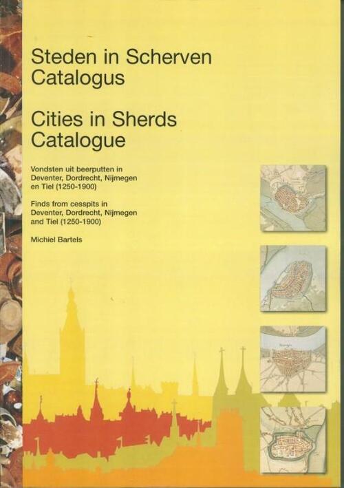 Steden in scherven / Cities in Sherds -  M. Bartels (ISBN: 9789089320407)