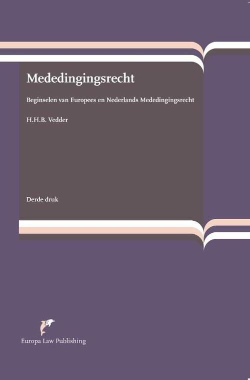 Mededingingsrecht -  H.H.B. Vedder, J.F. Appeldoorn (ISBN: 9789089521897)