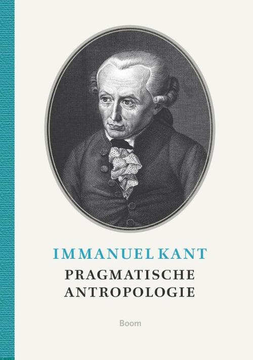 Pragmatische antropologie -  Immanuel Kant (ISBN: 9789089533517)