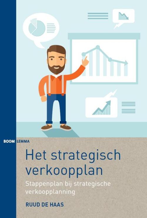 Het strategisch verkoopplan -  Ruud de Haas (ISBN: 9789089536464)