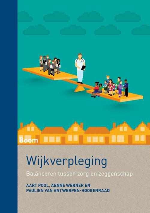 Wijkverpleging -  Aart Pool (ISBN: 9789089538222)