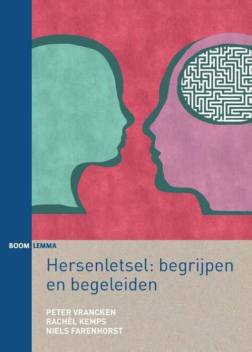 Hersenletsel: begrijpen en begeleiden -  Niels Farenhorst, Peter Vrancken, Rachèl Kemps (ISBN: 9789089538741)