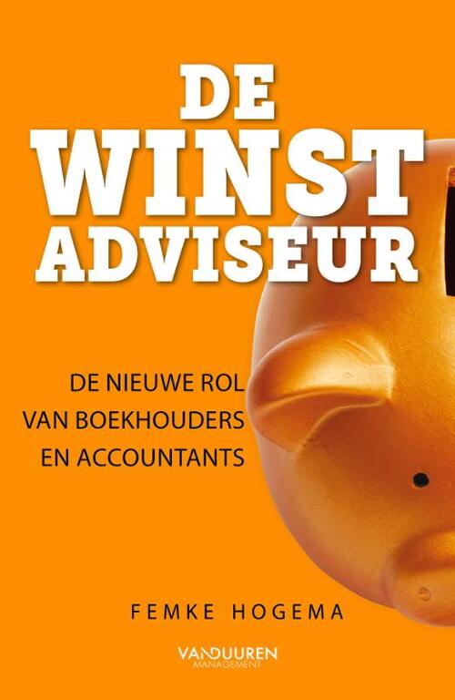 De winstadviseur -  Femke Hogema (ISBN: 9789089654090)