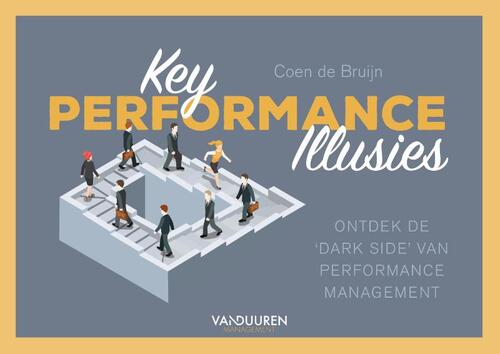 Key Performance Illusies -  Coen de Bruijn (ISBN: 9789089654618)