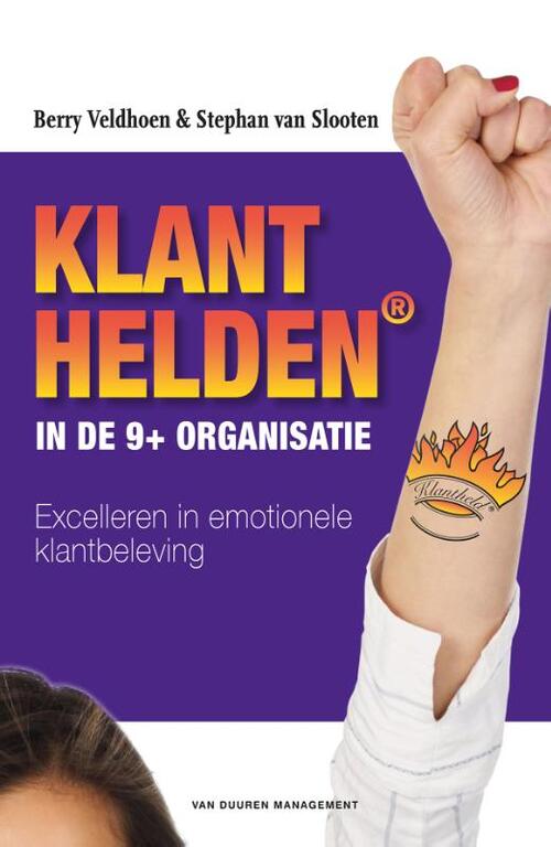 Klanthelden in de 9+ organisatie -  Berry Veldhoen, Stephan van Slooten (ISBN: 9789089655745)