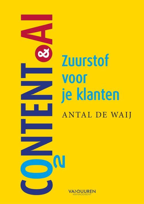 Content & AI -  Antal de Waij (ISBN: 9789089657282)