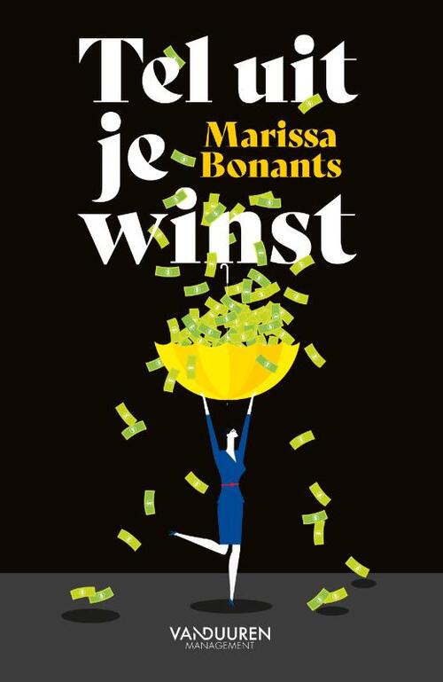 Marissa Bonants Tel uit je winst -   (ISBN: 9789089657657)