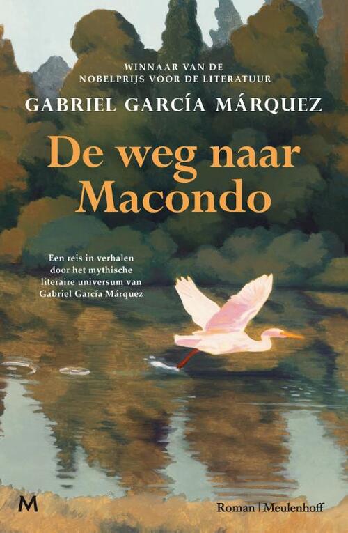 De weg naar Macondo -  Gabriel García Márquez (ISBN: 9789089683335)