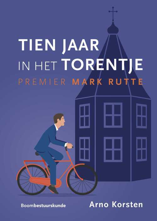 Tien jaar in het Torentje -  Arno Korsten (ISBN: 9789089742902)