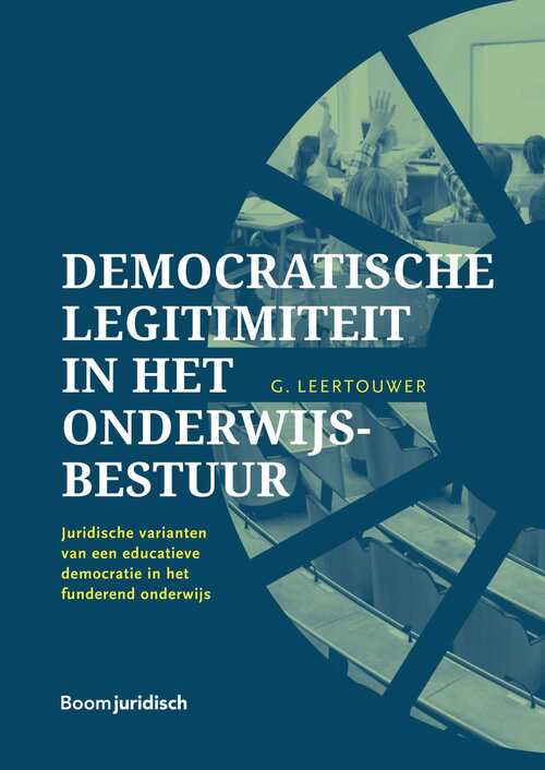 Democratische legitimiteit in het onderwijsbestuur -  Gijsbert Leertouwer (ISBN: 9789089744937)