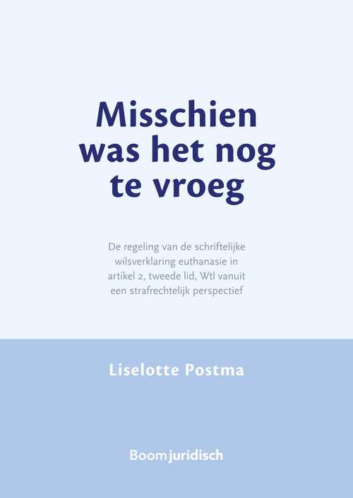 Misschien was het nog te vroeg -  Liselotte Postma (ISBN: 9789089745057)