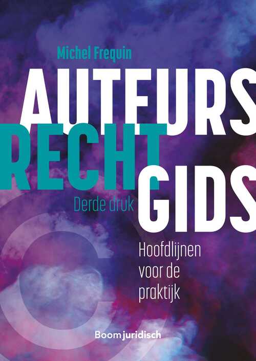 Auteursrechtgids -  M.J. Frequin (ISBN: 9789089746832)