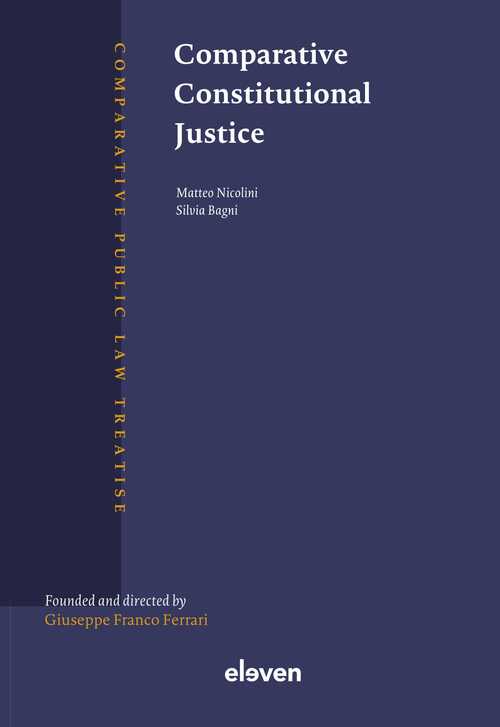 Comparative Constitutional Justice -  Matteo Nicolini, Silvia Bagni (ISBN: 9789089749192)