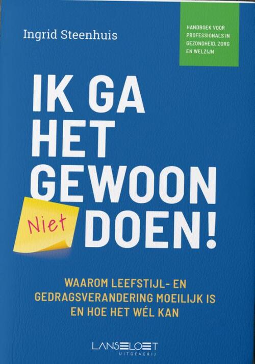 Ik ga het gewoon doen! -  Ingrid Steenhuis (ISBN: 9789090354125)