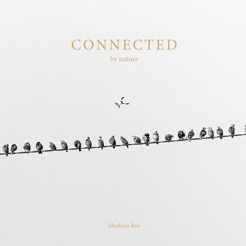 Connected by Nature -  Marleen Bos (ISBN: 9789090372952)