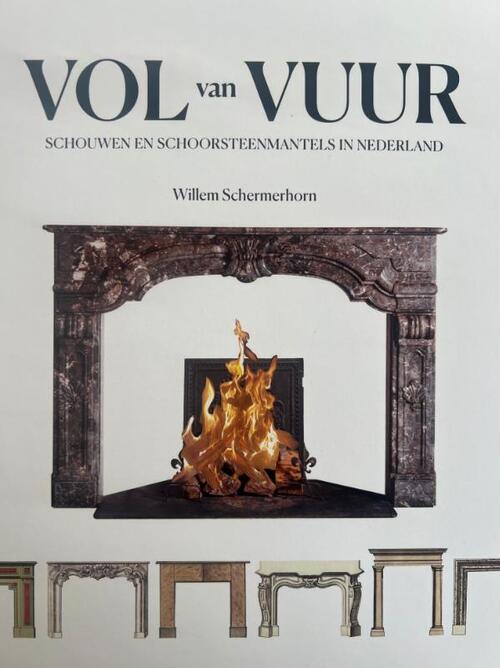 Vol van vuur -  Willem Schermerhorn (ISBN: 9789090373171)