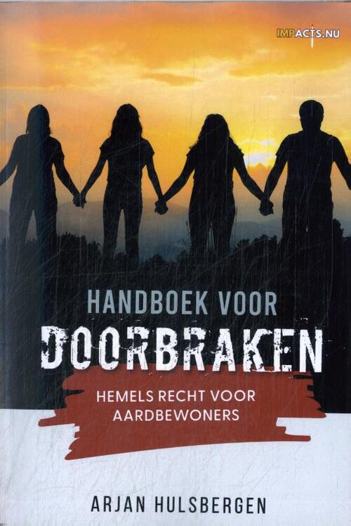 Hulsbergen Advocatuur B.V. Handboek voor doorbraken -   (ISBN: 9789090384412)